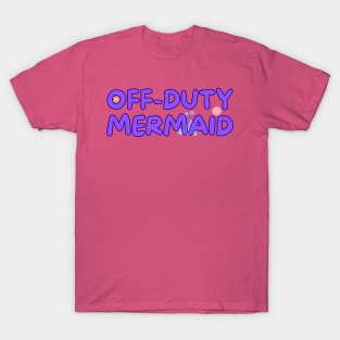 Off-Duty Mermaid T-Shirt
